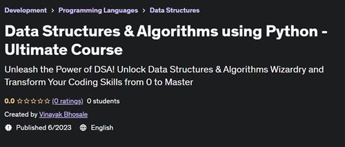 Data Structures & Algorithms using Python - Ultimate Course