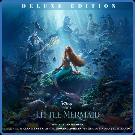 The Little Mermaid (Original Motion Picture Soundtrack Deluxe Edition) (2023) FLAC