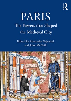 Paris: The Powers that Shaped the Medieval City