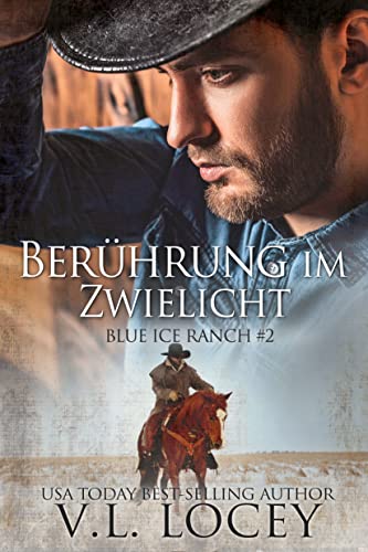 Locey, V.L.  -  Ber&uuml;hrung im Zwielicht (Blue Ice Ranch #2)