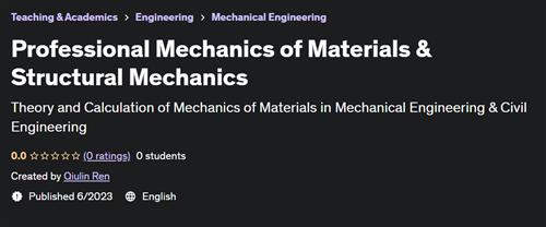 Professional Mechanics of Materials & Structural Mechanics