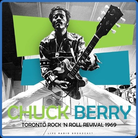 Chuck Berry - Toronto Rock 'n Roll Revival 1969 (live) (2023) FLAC