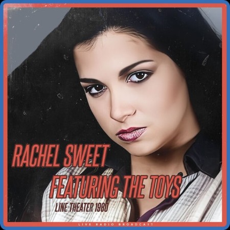 Rachel Sweet - Line Theater 1980 (live) (2023) FLAC