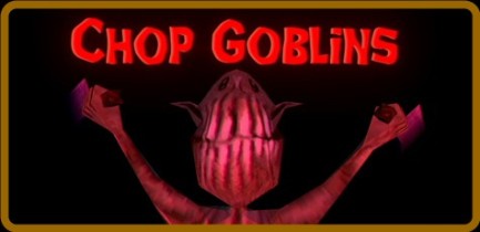 Chop Goblins Update v1 31-TENOKE