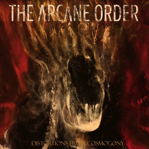 The Arcane Order - Distortions from Cosmogony (2023)