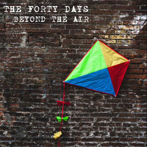The Forty Days - Beyond The Air (2023)