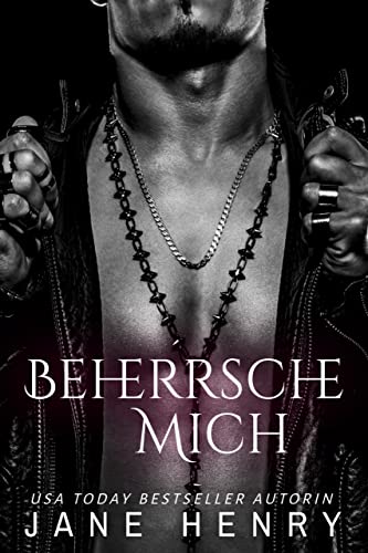 Jane Henry  -  Beherrsche Mich: Eine Dunkle Maﬁa - Romanze (Die Herren von Korsika)
