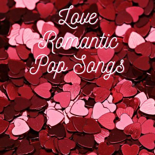 Love Romantic Pop Songs (2023)