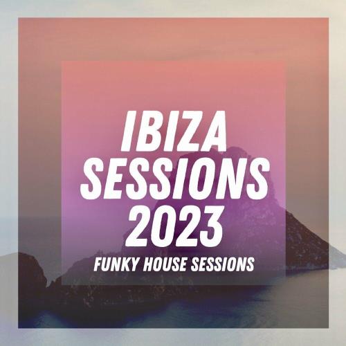 VA - Ibiza Sessions 2022 (2023) (MP3)