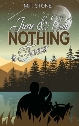 M.P. Stone  -  June & Cole: Nothing is Forever