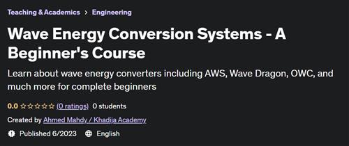 Wave Energy Conversion Systems - A Beginner's Course