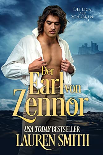 Lauren Smith  -  Der Earl von Zennor (Die Liga der Schurken 18)