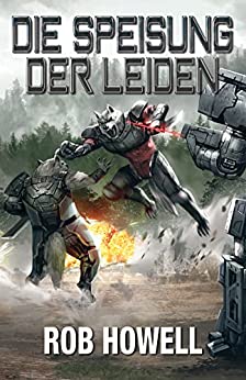 Jake Bible & J.R. Handley & Benjamin Tyler Smith e Speisung der Leiden (Vier - Reiter - Geschichten 8)