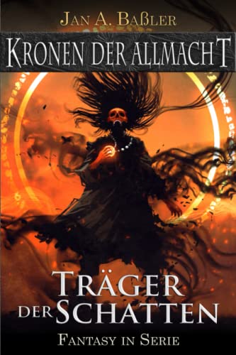 Jan A. Ba&szlig;ler  -  Tr&auml;ger der Schatten
