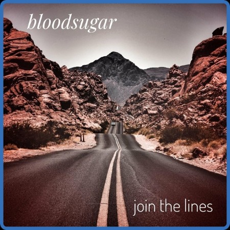 Bloodsugar - 2023 - Join The Lines (FLAC)