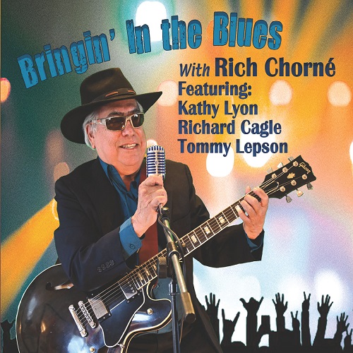 Rich Chorne - Bringin' in the Blues 2022