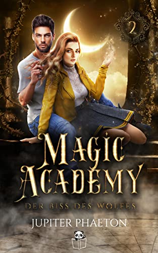 Jupiter Phaeton  -  Der Biss des Wolfes (Magic Academy 2)