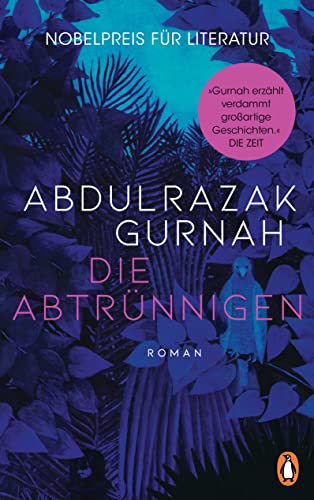Gurnah, Abdulrazak  -  Die Abtr&uuml;nnigen