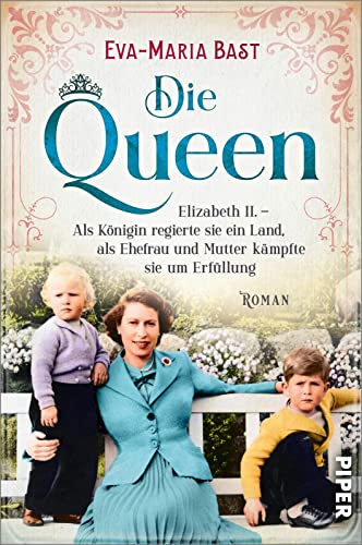 Eva - Maria Bast  -  Die Queen: Elizabeth Ii