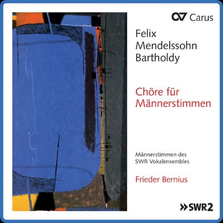 SWR Vokalensemble Stuttgart - Mendelssohn Chöre für Männerstimmen (2023)