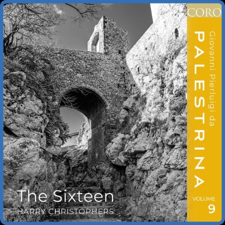 The Sixteen - Palestrina, Vol  9 (2023) [24Bit-192kHz] FLAC