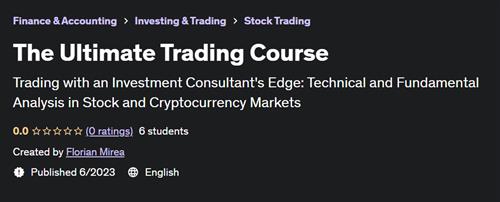 The Ultimate Trading Course (2023)