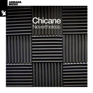 Chicane - Nevertheless [Original Mix] (2023)
