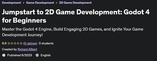 Jumpstart to 2D Game Development Godot 4 for Beginners