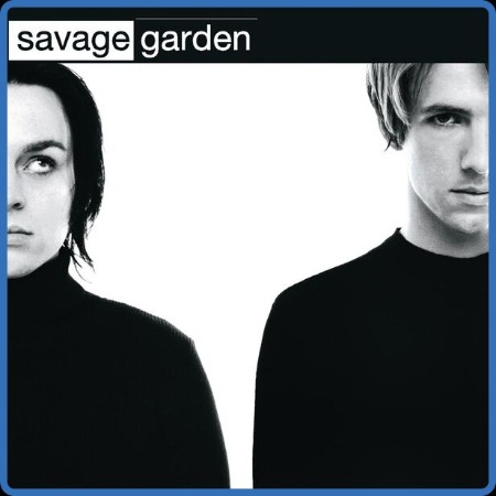 Savage Garden - Savage Garden (Original Version) (2023) FLAC