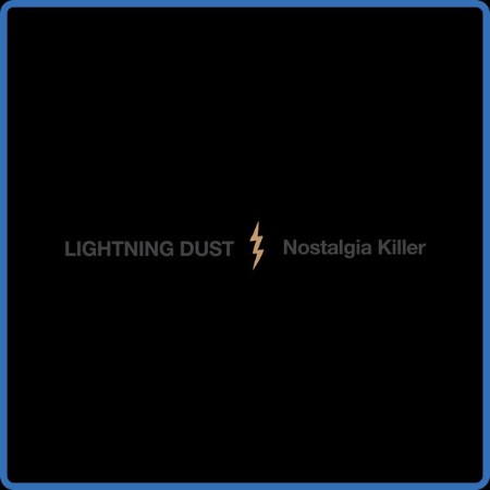 Lightning Dust - Nostalgia Killer (2023)