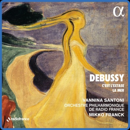 Vannina Santoni - Debussy C'est l'extase - La mer (2023)