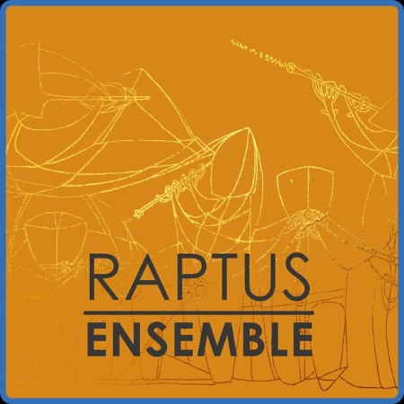 Raptus Ensemble - Raptus Ensemble (2023)