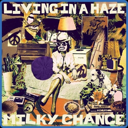 Milky Chance - Living In A Haze (2023)