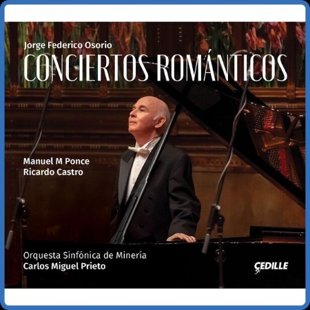 Jorge Federico Osorio - Conciertos románticos (1) (2023)