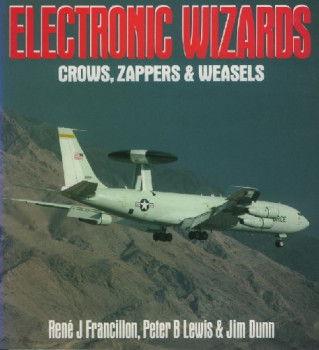 Electronic Wizards: Crows, Zappers & Weasels (Osprey Aerospace)