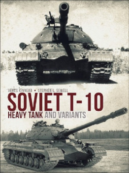 Soviet T-10 Heavy Tank and Variants (Osprey General Military)