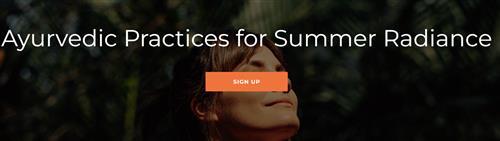 Yoga International - Ayurvedic Practices for Summer Radiance