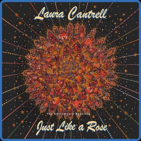 Laura Cantrell - Just Like A Rose The Anniversary Sessions (2023)