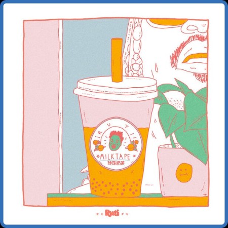 Ruti - MixTea MilkTape! (2023)