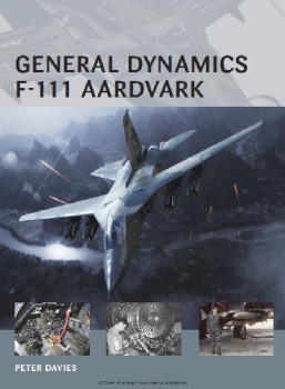 General Dynamics F-111 Aardvark (Osprey Air Vanguard 10)