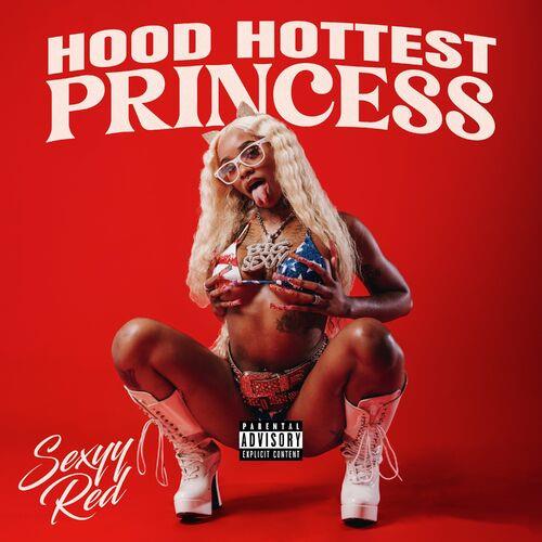 Sexyy Red - Hood Hottest Princess (2023)