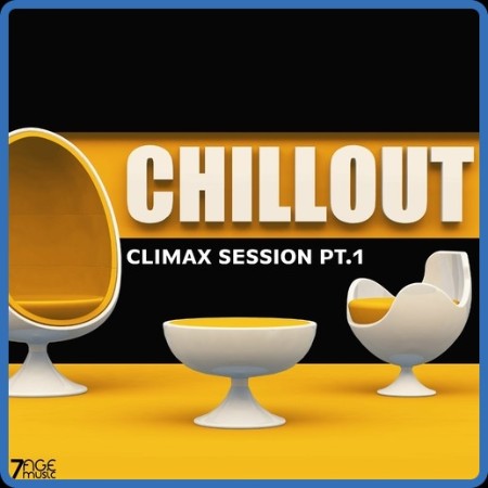 VA - Climax Chill Out Session, Pt  1 (2023) MP3