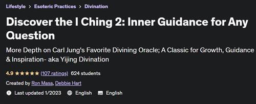 Discover the I Ching 2 Inner Guidance for Any Question