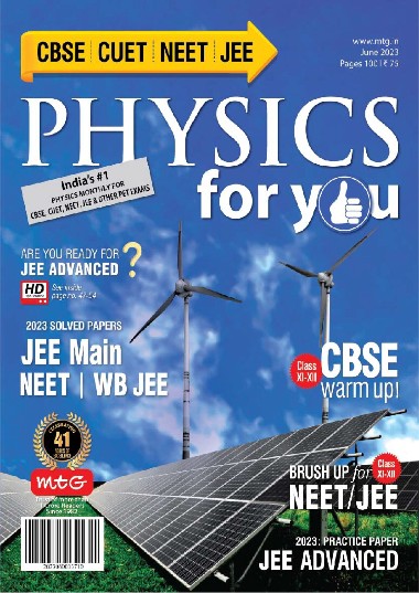 Physics For You - June / 2023