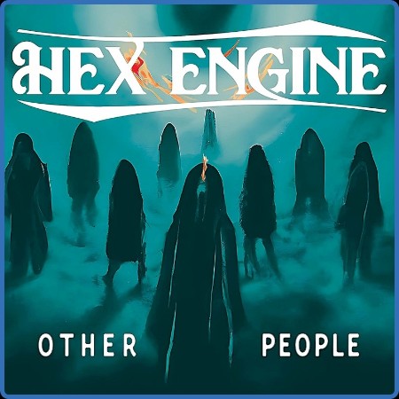 Hex Engine - 2023 - Other People