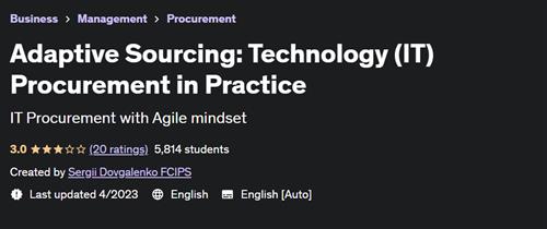Adaptive Sourcing Technology (IT) Procurement in Practice |  Download Free