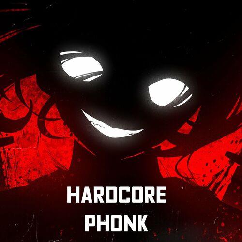 Hardcore Phonk (2023)