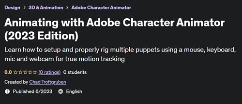 Animating with Adobe Character Animator (2023 Edition)