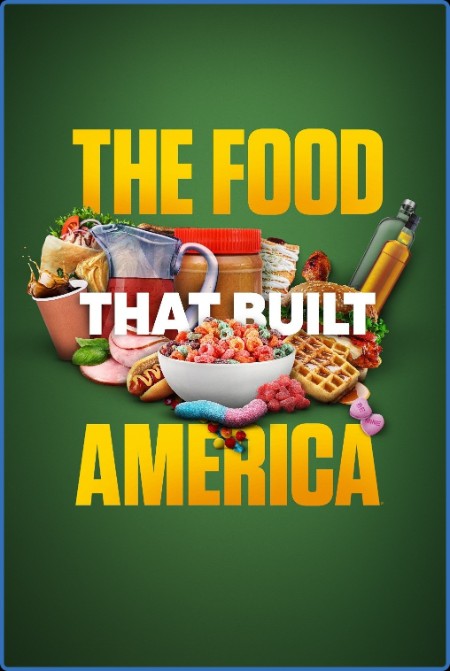 The Food That Built America S04E11 1080p WEB h264-EDITH