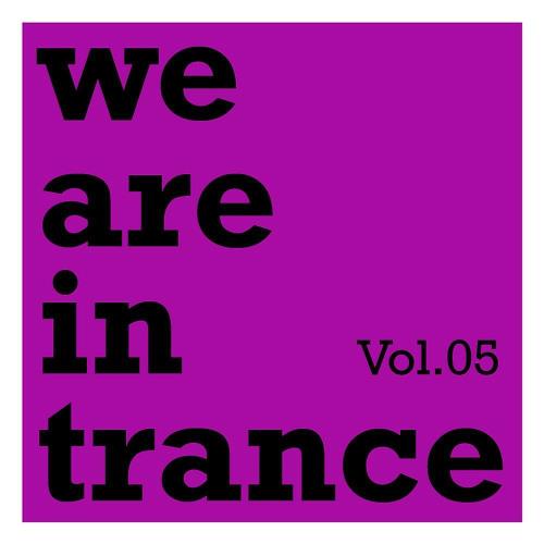 We Are In Trance Vol 05 (2023)